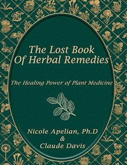 The Lost Book of Herbal Remedies - Paperback