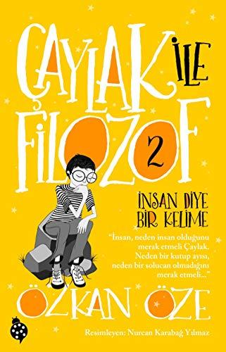 Caylak ile Filozof - 2: Insan Diye Bir Kelime