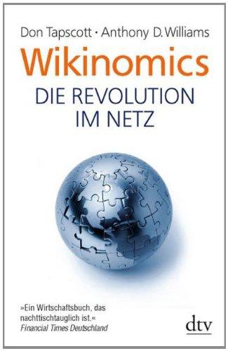 Wikinomics: Die Revolution im Netz