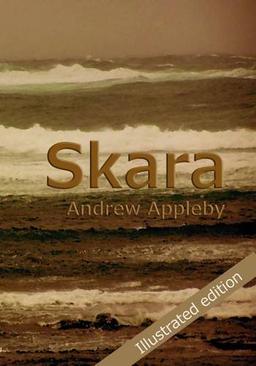 Skara: The First Wave (New Life for Neolithic Orkney, Band 1)