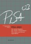 PISA 2003: Der zweite Vergleich der Länder in Deutschland - Was wissen und können Jugendliche?