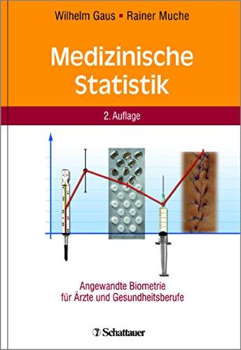 Medizinische Statistik: Angewandte Biometrie für Ärzte und Gesundheitsberufe