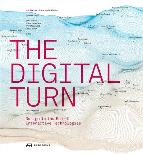 The Digital Turn: Design in the Era of Interactive Technologies