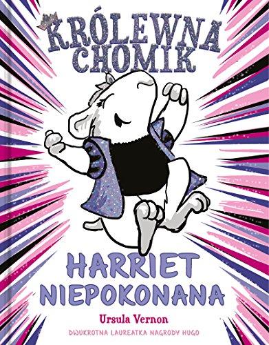 Krolewna chomik Harriet Niepokonana (KRÓLEWNA CHOMIK)