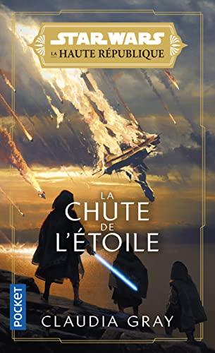 Star Wars : la Haute République. La chute de l'étoile