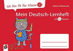 Ich bin fit für Klasse 5! Mein Deutsch–Lernheft: mit 50 Stickern