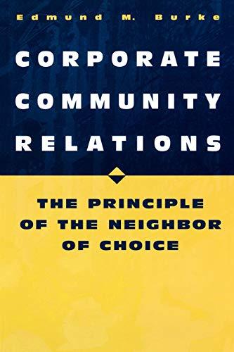 Corporate Community Relations: The Principle of the Neighbor of Choice