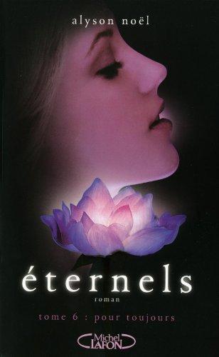 Eternels. Vol. 6. Pour toujours