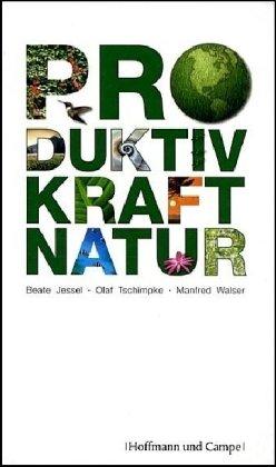 Produktivkraft Natur