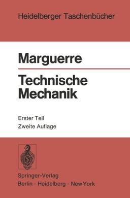 Technische Mechanik: Erster Teil: Statik (Heidelberger Taschenbücher)