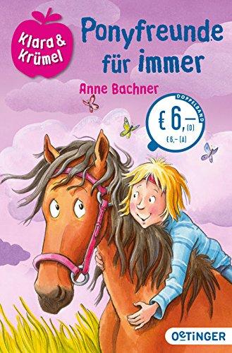 Klara und Krümel - Ponyfreunde für immer