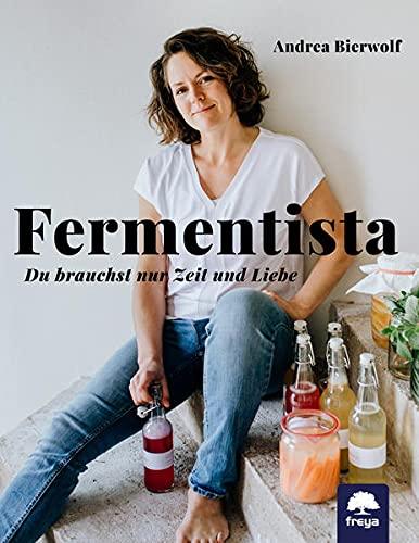 Fermentista: Es braucht nur Zeit und Liebe