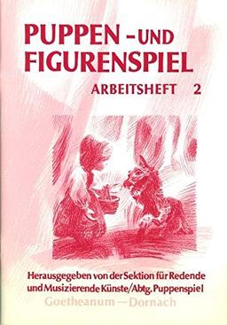 Puppenspiel und Figurenspiel, Arbeitsheft: Arbeitsheft II (Puppen- und Figurenspiel)