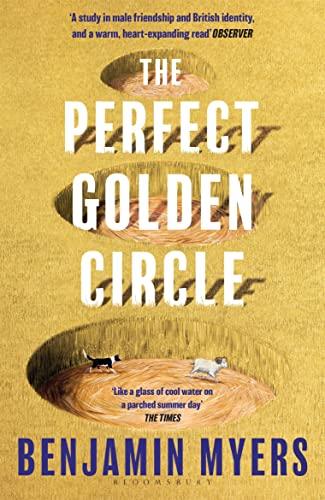 The Perfect Golden Circle: Selected for BBC 2 Between the Covers Book Club 2022