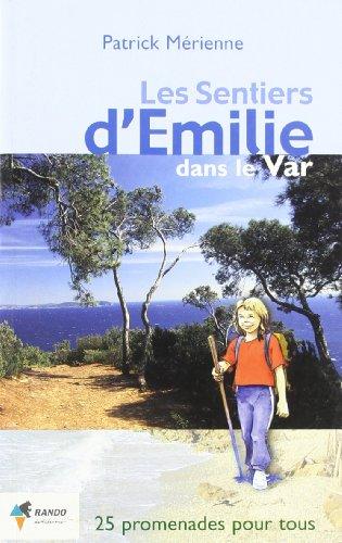 Emilie dans le var (Sentiers d'Emil)