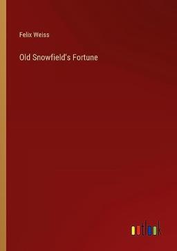 Old Snowfield's Fortune