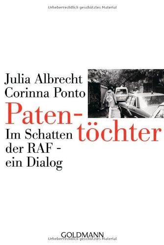 Patentöchter. Im Schatten der RAF - ein Dialog