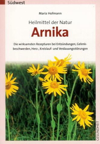 Heilmittel der Natur. Arnika