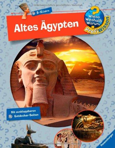 Wieso? Weshalb? Warum? - ProfiWissen 2: Altes Ägypten