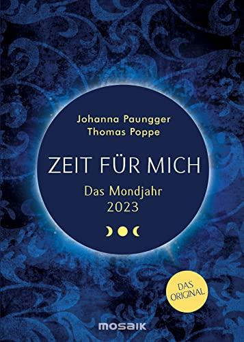 Das Mondjahr 2023: Frauenkalender - Zeit für mich - Das Original