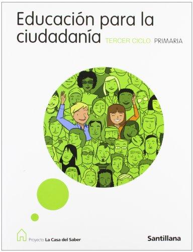 Proyecto La Casa del Saber, educación para la ciudadanía, Educación Primaria, 3 ciclo