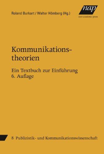 Kommunikationstheorien: Ein Textbuch zur Einführung