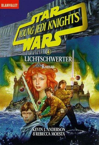 Star Wars. Young Jedi Knights 4. Lichtschwerter.