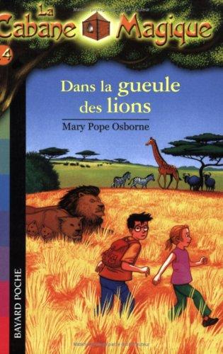 La cabane magique. Vol. 14. Dans la gueule des lions