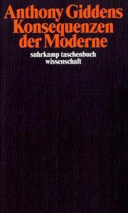 Konsequenzen der Moderne (suhrkamp taschenbuch wissenschaft)