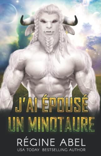 J'ai Épousé Un Minotaure (Agence Prime)