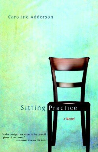 Sitting Practice: A Novel