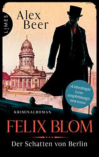 Felix Blom. Der Schatten von Berlin: Kriminalroman (Ein Felix-Blom-Krimi, Band 2)