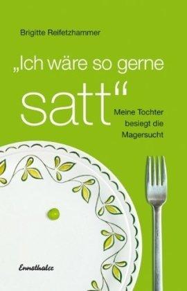 "Ich wär so gerne satt": Meine Tochter besiegt die Magersucht