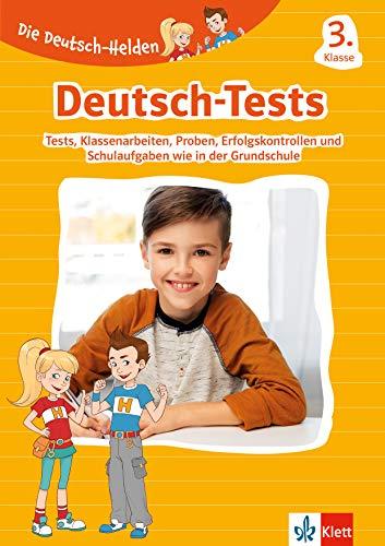 Klett Die Deutsch-Helden: Klassenarbeiten Deutsch 3. Klasse: Lernzielkontrollen, Proben,  Erfolgskontrollen, Schulaufgaben und Tests wie in der Grundschule