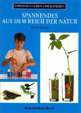 Spannendes aus dem Reich der Natur