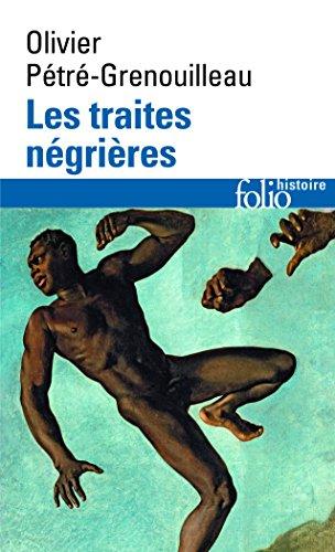 Les traites négrières : essai d'histoire globale