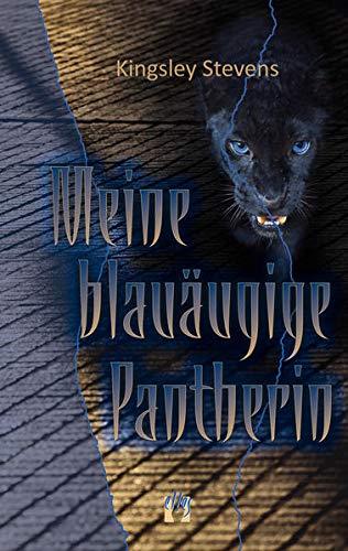 Meine blauäugige Pantherin: Liebesroman