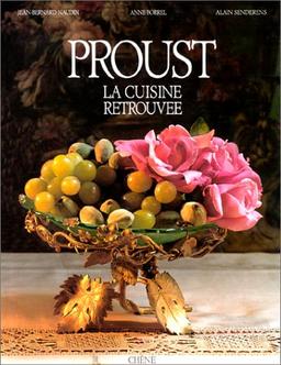 Proust : la cuisine retrouvée