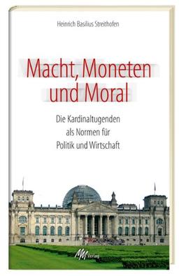 Macht, Moneten und Moral