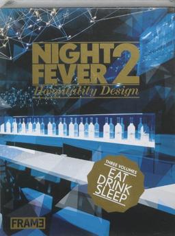 Night Fever 2: Hospitality Design