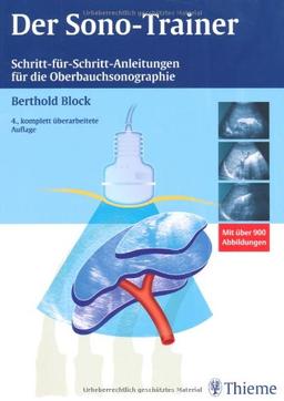 Der Sono-Trainer: Schritt für Schritt-Anleitungen für die Oberbauchsonographie