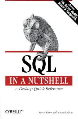 SQL in a Nutshell, Engl. ed.: A Desktop Quick Reference (In a Nutshell (O'Reilly))