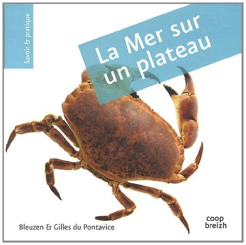 La mer sur un plateau : de la pêche à pied au plateau de fruits de mer