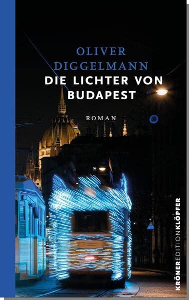 Die Lichter von Budapest: Roman (Edition Klöpfer)