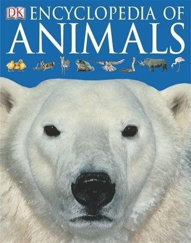 Encyclopedia of Animals (Dk Encyclopedia)