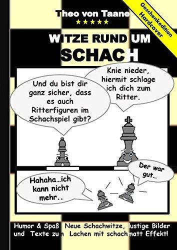 Geschenkausgabe Hardcover: Humor & Spaß - Witze rund um Schach, lustige Bilder und Texte zum Lachen mit schachmatt Effekt!: Hardcover Geschenk Edition