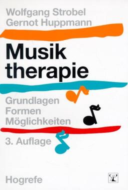 Musiktherapie: Grundlagen, Formen, Möglichkeiten