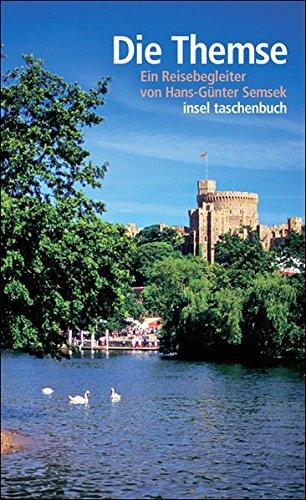 Die Themse: Ein Reisebegleiter (insel taschenbuch)