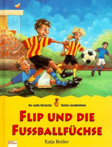 Flip und die Fußballfüchse