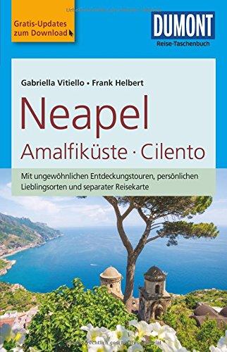 DuMont Reise-Taschenbuch Reiseführer Neapel, Amalfiküste, Cilento: mit Online-Updates als Gratis-Download